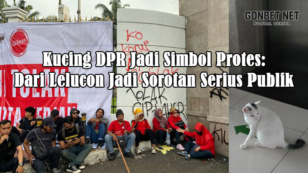 Fenomena Kucing DPR Jadi Simbol Protes: Dari Lelucon Jadi Sorotan Serius Publik